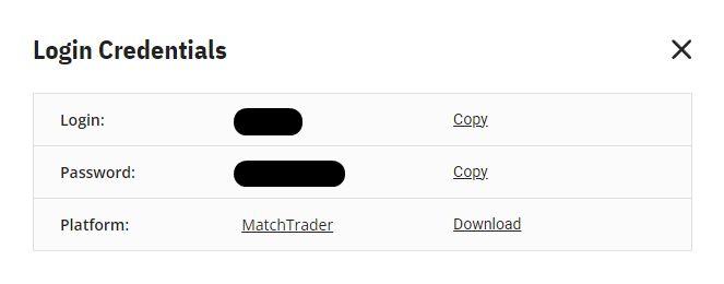 Receive Login Credentials – Login to the trading dashboard and you shall get all the login details of the newly bought trading account.